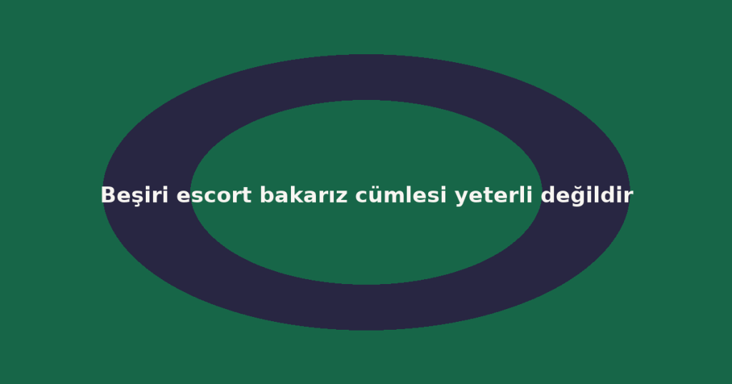 Beşiri escort bakarız cümlesi yeterli değildir Beşiri escort bakarız cümlesi yeterli değildir